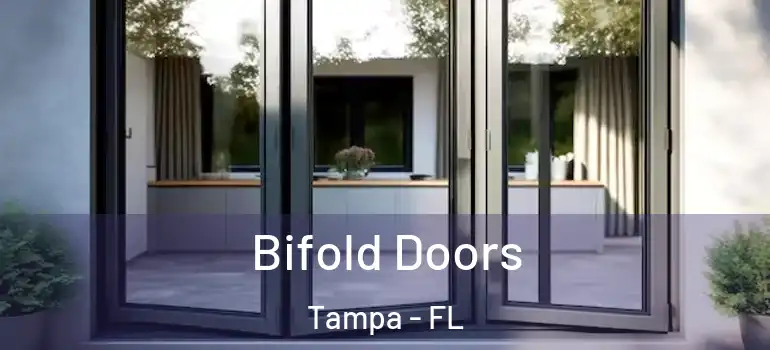 Bifold Doors Tampa - FL