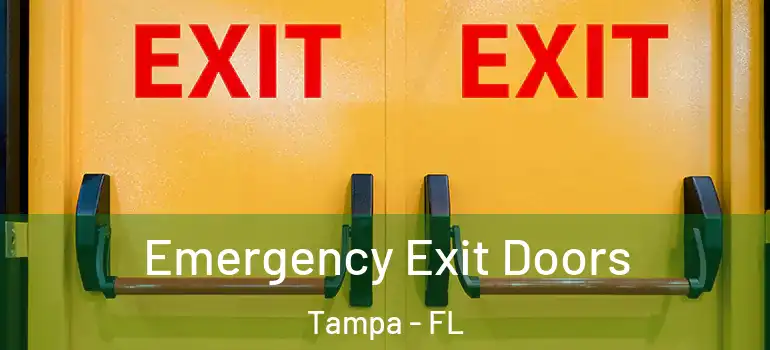  Emergency Exit Doors Tampa - FL