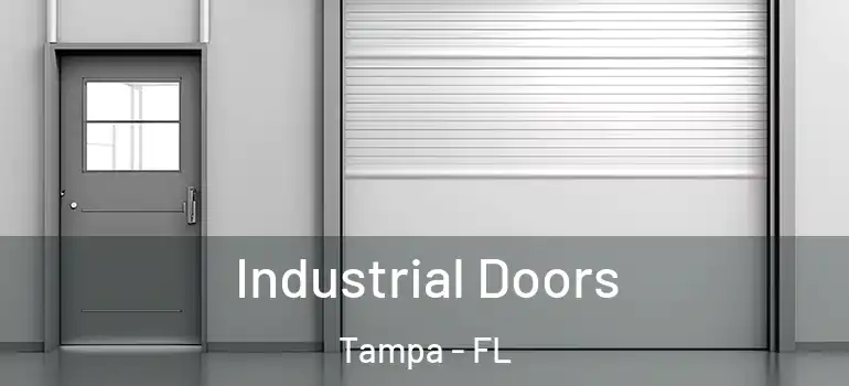 Industrial Doors Tampa - FL