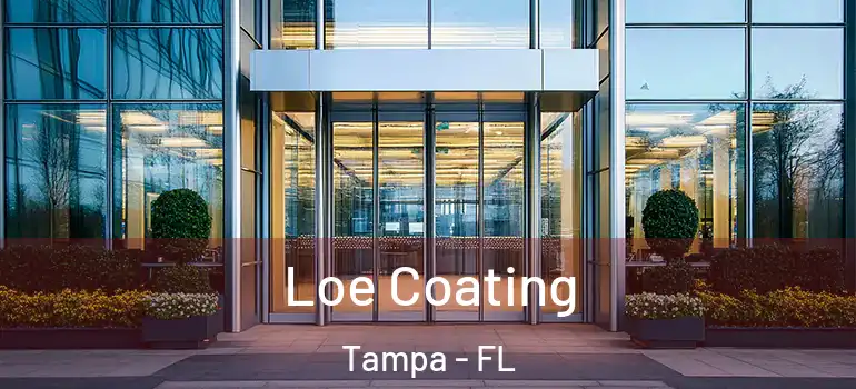 Loe Coating Tampa - FL