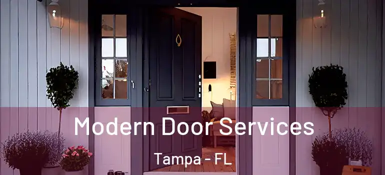 Modern Door Services Tampa - FL