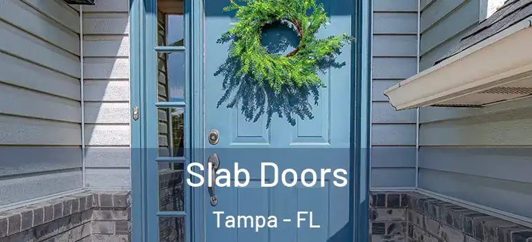 Slab Doors Tampa - FL