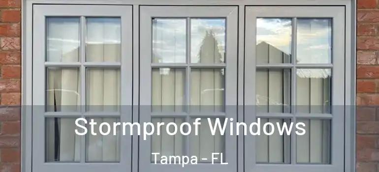  Stormproof Windows Tampa - FL